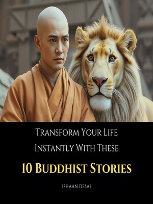 cover image of Transform Your Life Instantly With These 10 Buddhist Stories